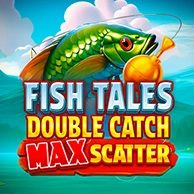 Fish Tales: Double Catch Max Scatter
