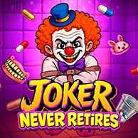 Joker Never Retires