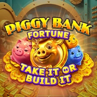 Piggy Bank Fortune Take It Or Build It