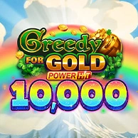 Greedy for Gold Power Hit 10,000
