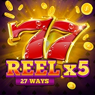 Reel X5: 27 Ways