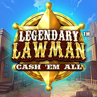 Legendary Lawman Cash Em All