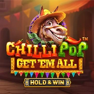 Chillipop: Get Em All - Hold And Win