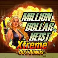 Million Dollar Heist Xtreme Buy Bonus