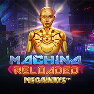 Machina Reloaded Megaways
