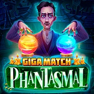 Giga Match Phantasmal