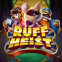 Ruff Heist