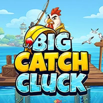 Big Catch Cluck