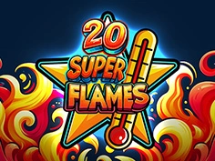 20 Super Flames