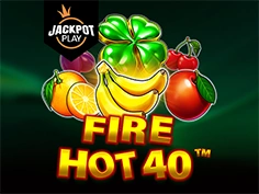 Fire Hot 40 Jackpot Play