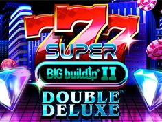 777 Super Big BuildUp II Double Deluxe