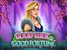 Good Luck And Good Fortune 