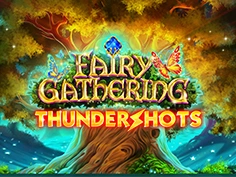 Fairy Gathering Thundershots
