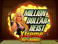 Million Dollar Heist Xtreme Buy Bonus