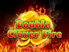Double Clover Fire