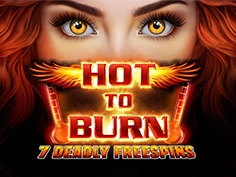Hot to Burn - 7 Deadly Free Spins
