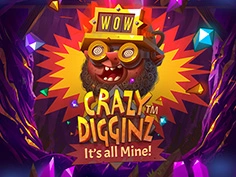 Crazy Digginz Its all Mine!