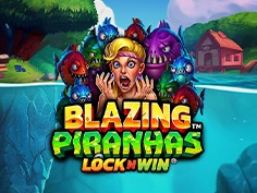 Blazing Piranhas