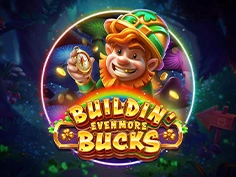 Buildin Even More Bucks