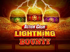 Action Cash Lightning Bounty