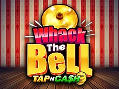 Whack The Bell Tap N Cash