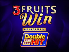 3 Fruits Win Double Hit