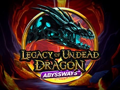 Legacy Of Undead Dragon Abyssways