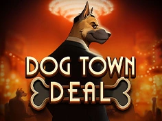 Dog Town Deal
