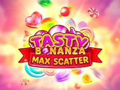 Tasty Bonanza Max Scatter
