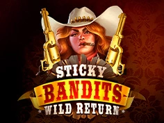 Sticky Bandits: Wild return