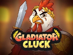 Gladiator Cluck