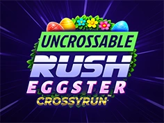 Uncrossable Rush Eggster