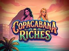 Copacabana Riches