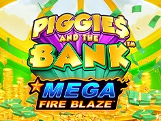 Mega Fire Blaze: Piggies And The Bank