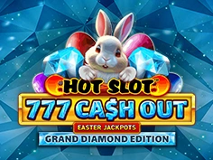 Hot Slot 777 Cash Out Grand Diamond Edition Easter Jackpots