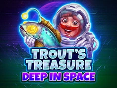 Trouts Treasure - Deep In Space