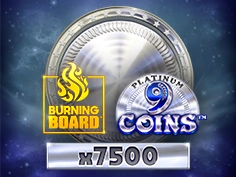 9 Coins Platinum Burning Board