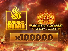 Mighty Crown Legacy of Mars Burning Board