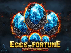Eggs of Fortune