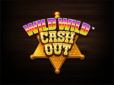 Wild Wild Cash Out