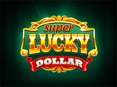 Super Lucky Dollar