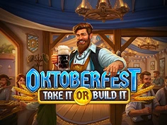 Oktoberfest Take It Or Build It