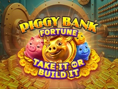 Piggy Bank Fortune Take It Or Build It
