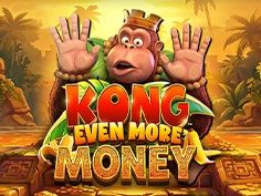 Kong Even More Money