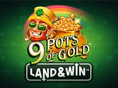 9 Pots Of Gold Land And Win