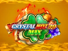 Crystal Hot 40 Max