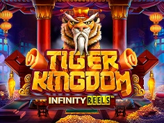 Tiger Kingdom Infinity Reels