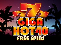 Giga Hot 40 Free Spins