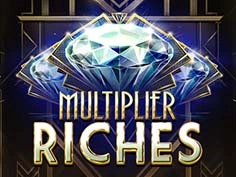 Multiplier Riches