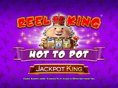 Reel King Hot To Pot Jackpot King